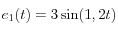 e_1 (t) = 3\sin (1,2t)